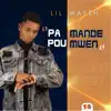 LIL MAYEH - PA MANDE POU MWEN - Single